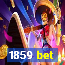 1859 bet